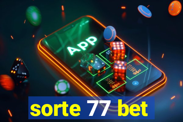 sorte 77 bet